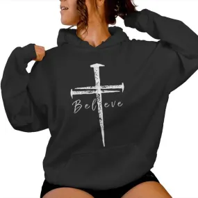 Believe Jesus Cross Nails Christian Vintage Women Hoodie