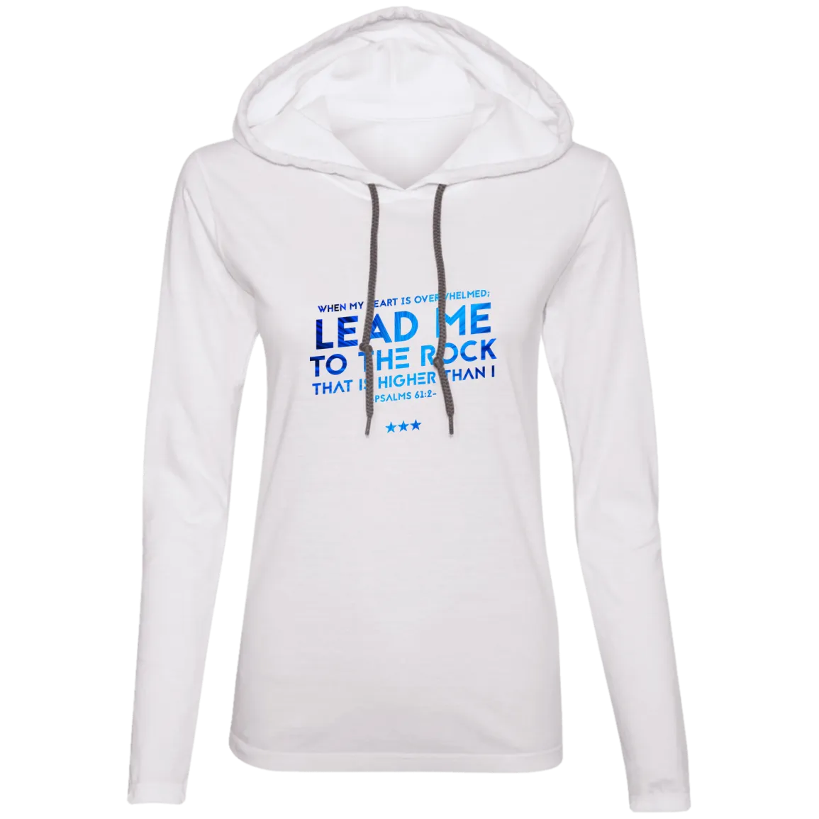 Bible Verse Ladies' Long Sleeve T-Shirt Hoodie - Lead Me To The Rock That Is Higher Than I ~Psalm 61:2~ Design 12