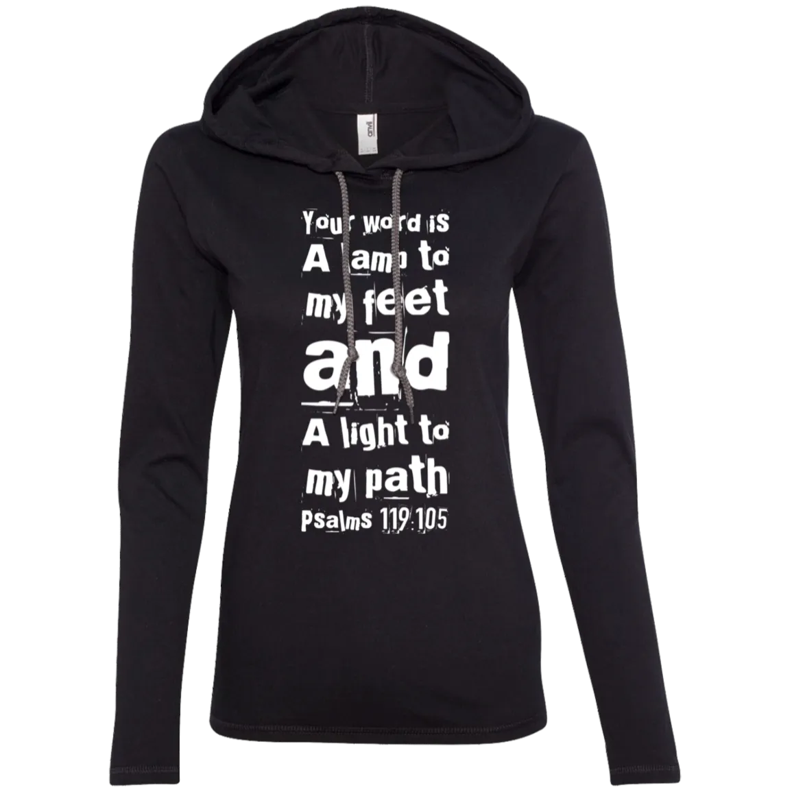 Bible Verse Ladies' Long Sleeve T-Shirt Hoodie - Your Word Is Light To My Path ~Psalm 119:105~ Design 6 (White Font)