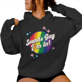 Gay Pride Sounds Gay Lgbtq Rainbow Women Hoodie