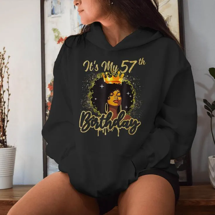 It's My 57Th Birthday Queen 57 Years Old Crown Gold Women Women Hoodie