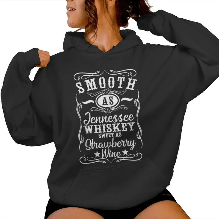 Smooth As Tennessee Whiskey Western Country Music Southern Women Hoodie