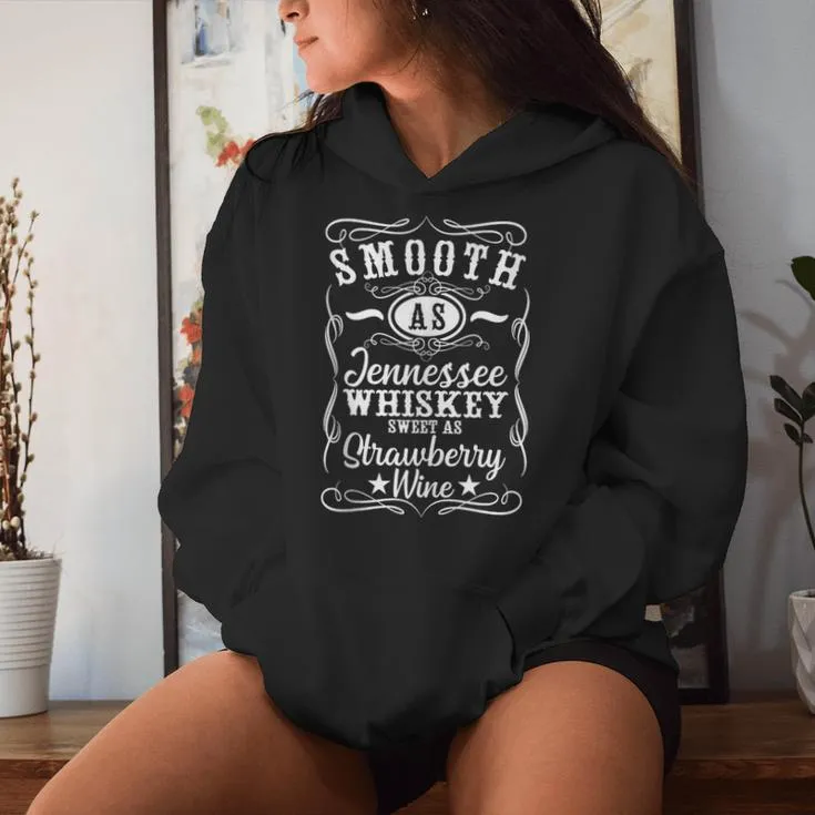 Smooth As Tennessee Whiskey Western Country Music Southern Women Hoodie