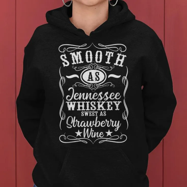 Smooth As Tennessee Whiskey Western Country Music Southern Women Hoodie