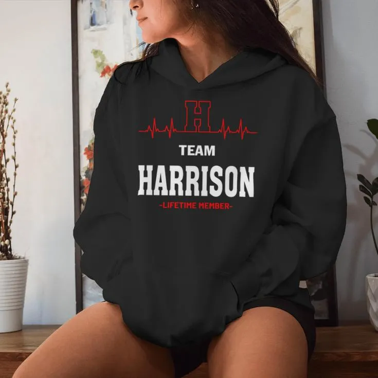 Team Harrison Lifetime Member Harrison Last Name Women Hoodie