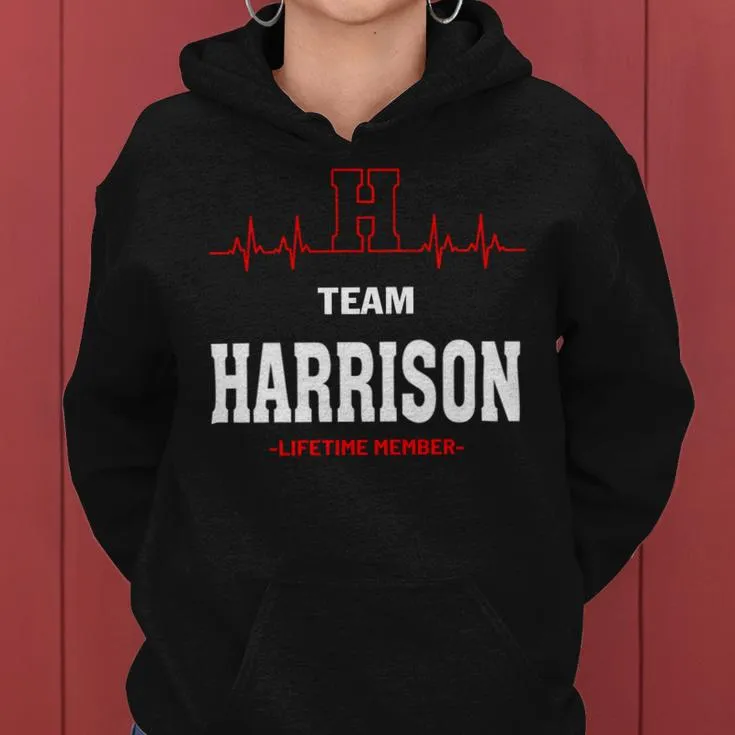 Team Harrison Lifetime Member Harrison Last Name Women Hoodie